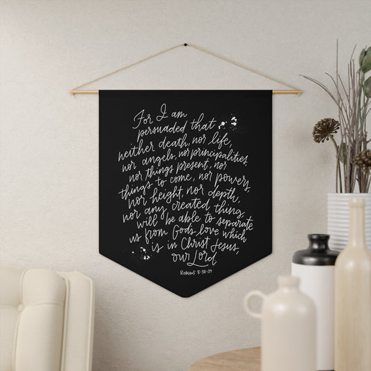 Romans 8:36-39 Scripture Pennant Banner Wall Hanging White On Black