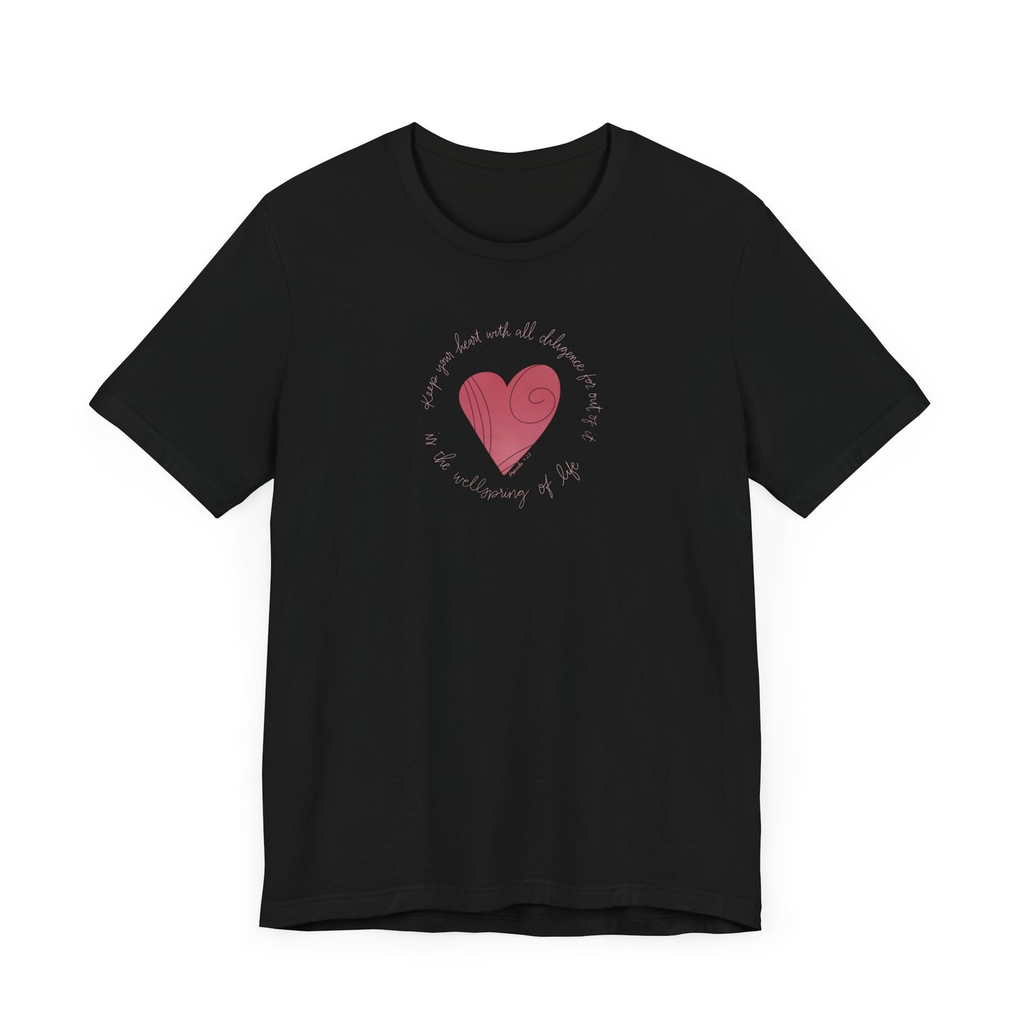 Unisex Style Jersey Short Sleeve Womens T Shirt Proverbs 4: 23 Keep Your Heart Diligently Design